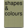Shapes & Colours door Imogene Forte