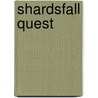 Shardsfall Quest door Joseph Goodman