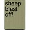 Sheep Blast Off! by Nancy E. Shaw