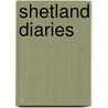 Shetland Diaries door Simon King