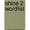 Shine 2 Wordlist door Judy Garton-Sprenger
