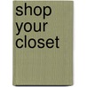 Shop Your Closet door Melanie Charlton Fascitelli