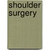 Shoulder Surgery