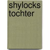 Shylocks Tochter by Mirjam Pressler