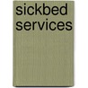 Sickbed Services door Ernest Hawkins