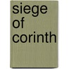 Siege of Corinth door Baron George Gordon Byron Byron