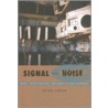 Signal and Noise by Brian Larkin