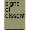 Signs Of Dissent door Dawn Fulton