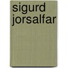 Sigurd Jorsalfar by Unknown