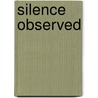 Silence Observed door Michael Innes