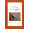 Silent Struggler door Glenn Mollette