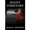 Silent Territory door Sarle' Jeffries