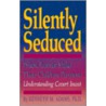 Silently Seduced by Kenneth M. Adams