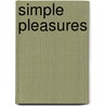 Simple Pleasures door Susannah Seton