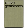 Simply Gemstones door Nancy Alden