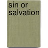 Sin or Salvation door Oliva M. Espin