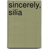 Sincerely, Silia door Nina Mnaya