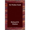 Sir Walter Scott by Richard Holt Hutton