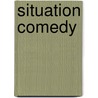 Situation Comedy door Michael Rooks