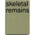 Skeletal Remains