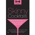 Skinny Cocktails
