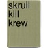 Skrull Kill Krew