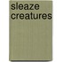 Sleaze Creatures