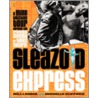 Sleazoid Express door Michelle Clifford
