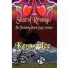Slice Of Revenge door Kenny Lee