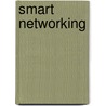 Smart Networking door Liz Lynch