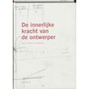 De innerlijke kracht van de ontwerper door R.P. Groeneveld