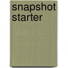 Snapshot Starter by Ingrid Freebairn