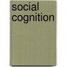 Social Cognition door Ngaire Donaghue