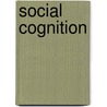 Social Cognition door Klaus Fiedler