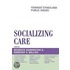 Socializing Care