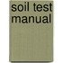 Soil Test Manual