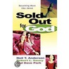 Sold Out for God door Robert L. Saucy