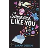 Someone Like You door Sarah Dessen