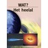 Wat? Heelal