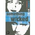 Something Wicked