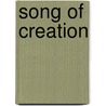Song Of Creation by P. Thompson Greg