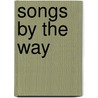 Songs By The Way by George W. Doane