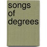 Songs Of Degrees door John Taggart