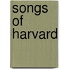Songs Of Harvard door Lloyd Adams Noble