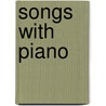 Songs With Piano door Robert Clarke