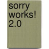Sorry Works! 2.0 door James W. Saxton