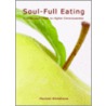 Soul-Full Eating door Maureen Whitehouse