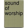 Sound Of Worship by Douglas Rawlinson Jones