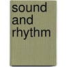 Sound and Rhythm door W. Edmunds