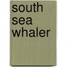 South Sea Whaler door William Henry Kingston